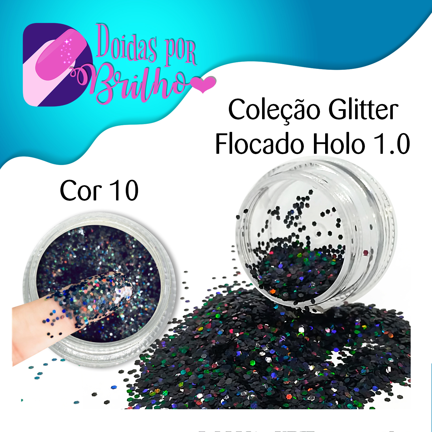 Doidas por Brilho Coleção Glitter Flocado Holo 1.0 - Cor 10