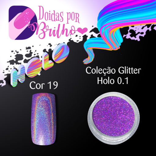 Doidas Por Brilho Coleção Glitter Holo 0.1 - Cor 19