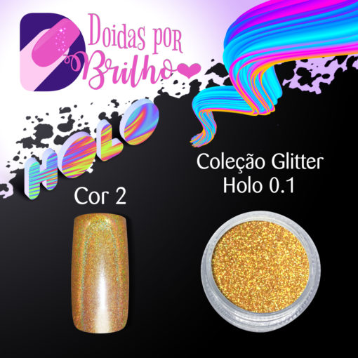 Doidas Por Brilho Coleção Glitter Holo 0.1 - Cor 2