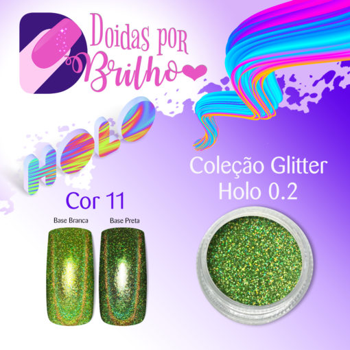 Doidas Por Brilho Coleção Glitter Holo 0.2 - Cor 11