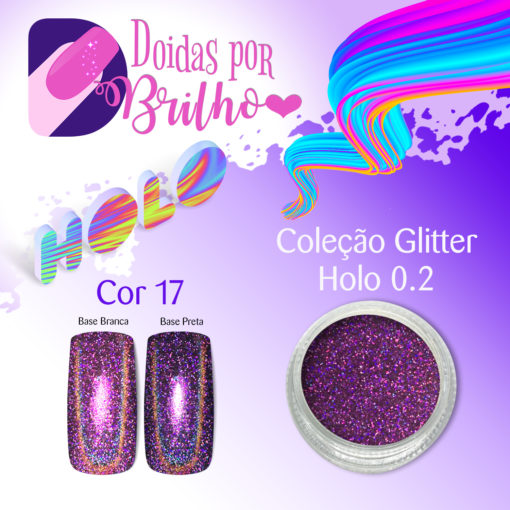 Doidas Por Brilho Coleção Glitter Holo 0.2 - Cor 17