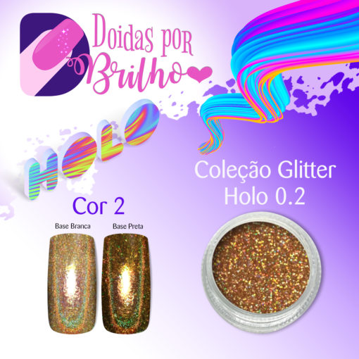 Doidas Por Brilho Coleção Glitter Holo 0.2 - Cor 2