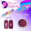 Doidas Por Brilho Coleção Glitter Holo 0.2 - Cor 21