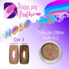 Doidas Por Brilho Coleção Glitter Holo 0.2 - Cor 3