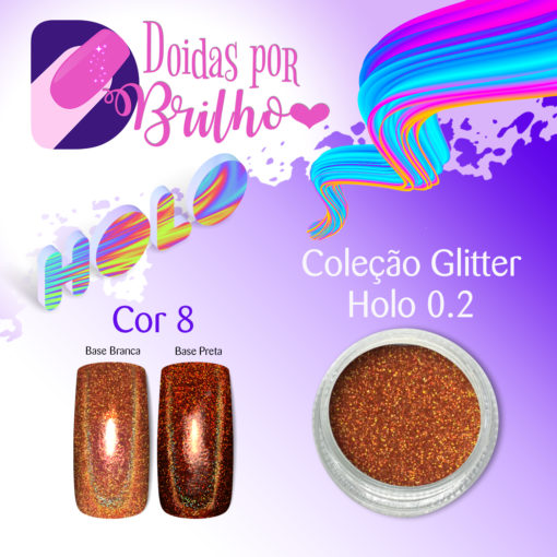 Doidas Por Brilho Coleção Glitter Holo 0.2 - Cor 8