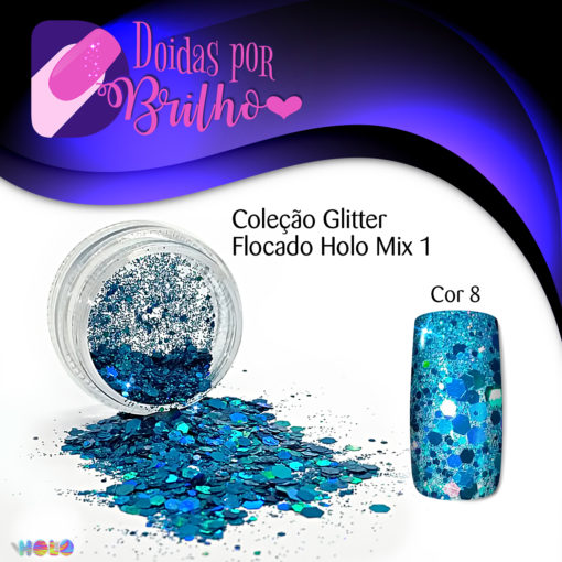 Doidas por Brilho Coleção Glitter Flocado Holo Mix 1 - Cor 8